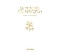 Le mimose del Vangelo. Donne in controluce