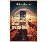 Le Ministère des Utopies