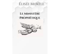 le ministere prophetique