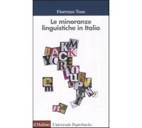 Le minoranze linguistiche in Italia - Toso Fiorenzo