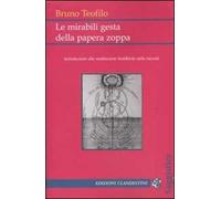 Le mirabili gesta della papera zoppa. Introduzione alla meditazione buddhista sulla vacuità