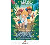 Le mirabolanti avventure di Aldo il caldo