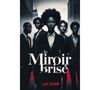Le Miroir Brisé