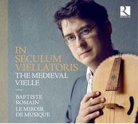 Le Miroir De Musi Baptiste Romain: In Seculum Viellatoris: The Medieval Vie (CD)