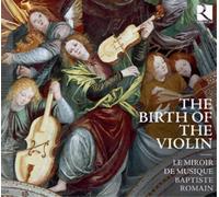 Le Miroir De Musique The Birth of the Violin (CD) Album