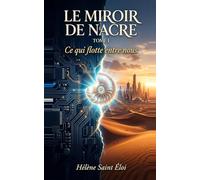 le miroir de nacre tome 1: ce qui flotte entre nous