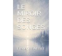 LE MIROIR DES SONGES