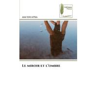 Le miroir et l'ombre