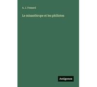 Le misanthrope et les philintes