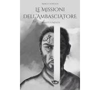 Le Missioni dell'Ambasciatore: Transitus Mentis