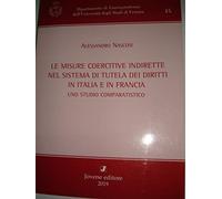 Le misure coercitive indirette nel sistema di tutela dei diritti in Italia e in Francia. Uno studio comparatistico