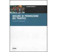 Le misure di promozione dei traffici nel diritto comunitario