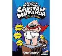 Le mitiche avventure di Capitan Mutanda - Pilkey Dav