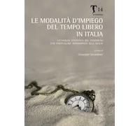 Le modalità d'impiego del tempo libero in Italia. Un'analisi statistica del fenomeno con particolare riferimento alla Sicilia