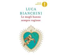 Le mogli hanno sempre ragione