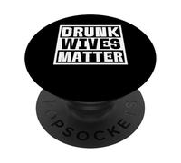 Le mogli ubriache contano la moglie divertente PopSockets PopGrip Adesivo