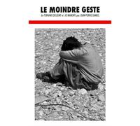 Le Moindre geste: de Fernand Deligny et Jo Manenti