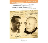 Le moine et le compositeur: Une rencontre improbable: Correspondance (9 avril 1976 - 5 mai 2000)