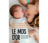 Le mois d'or: Prendre soin de soi et de votre bébé après l'accouchement: 31548