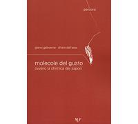 Le molecole del gusto ovvero la chimica dei sapori
