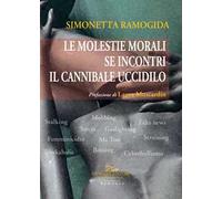 Le molestie morali. Se incontri il cannibale uccidilo