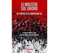 Le molestie sul lavoro. Da #MeToo alla Convenzione ILO
