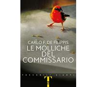 Le molliche del commissario. La prima indagine di Vivacqua