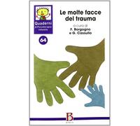 Le molte facce del trauma - Borgogno F. (cur.); Cassullo G. (cur.)