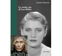 Molte Vite Di Lee Miller - Antony Penrose - 2022