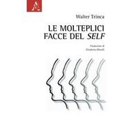 Le molteplici facce del self