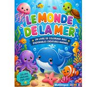 Le Monde de la Mer: Adorables Créatures Marines