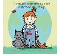 Le monde de Samy: 7 petites histoires du soir