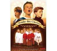 Le monde des choristes : l'or des anges ; un peu de fièvre ; rejoice