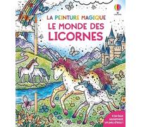 Le monde des licornes: La peinture magique