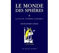 Le Monde Des Spheres: II. La Fin Du Cosmos Classique: 7