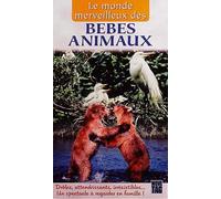 Le monde merveilleux des bebes animaux