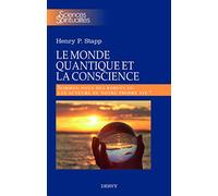 Le monde quantique et la conscience: Sommes-nous des robots ou les acteurs de notre propre vie ?