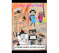 Le monde secret de miss Ladybird: Mamie June raconte moi une histoire !