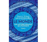 Le monde: Une histoire familiale de l'humanité, Tome 1