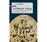 Le Monde viking: Portraits de femmes et d’hommes de l’ancienne Scandinavie