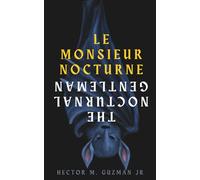 Le Monsieur Nocturne: The Nocturnal Gentleman