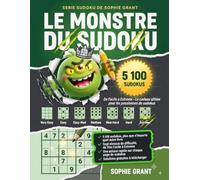 Le Monstre du Sudoku: Plus de 5 000 sudokus - De Facile à Extrême