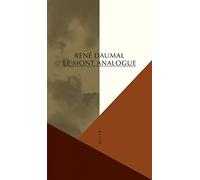 Le Mont analogue: Roman d'aventure alpines, non euclidiennes et symboliquement authentiques