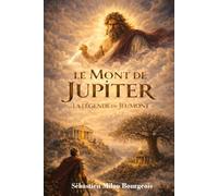 Le mont de Jupiter, la Légende de Jeumont