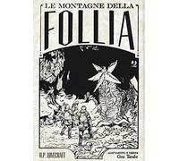 Le montagne della follia da H. P. Lovecraft. Omnibus - Tanabe Gou