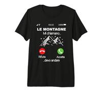 Le Montagne Mi Chiamano Devo Andare - Escursioni Montagna Maglietta Premium