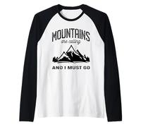 Le Montagne Mi Chiamano e Devo Andare Maglia con Maniche Raglan