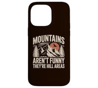 Le montagne non sono divertenti, sono aree di collina Campeggio Papà scherzo Custodia per iPhone 14 Pro Max