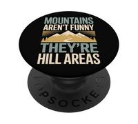 Le montagne non sono divertenti, sono aree di collina Campeggio Papà scherzo PopSockets PopGrip Adesivo