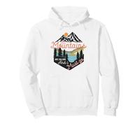 Le Montagne Stanno chiamando e Devo Andare Felpa con Cappuccio